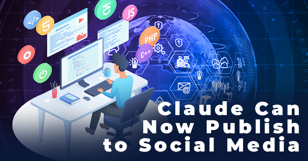Claude Can Now Publish to Social Media