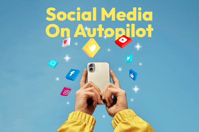 How to Automate Your Startup’s Social Media and Save Hours Every Week