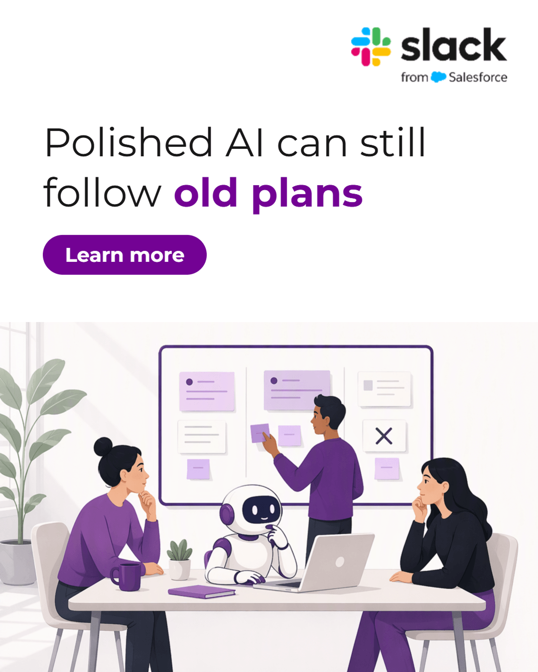 Slack post: Polished AI can still follow old plans